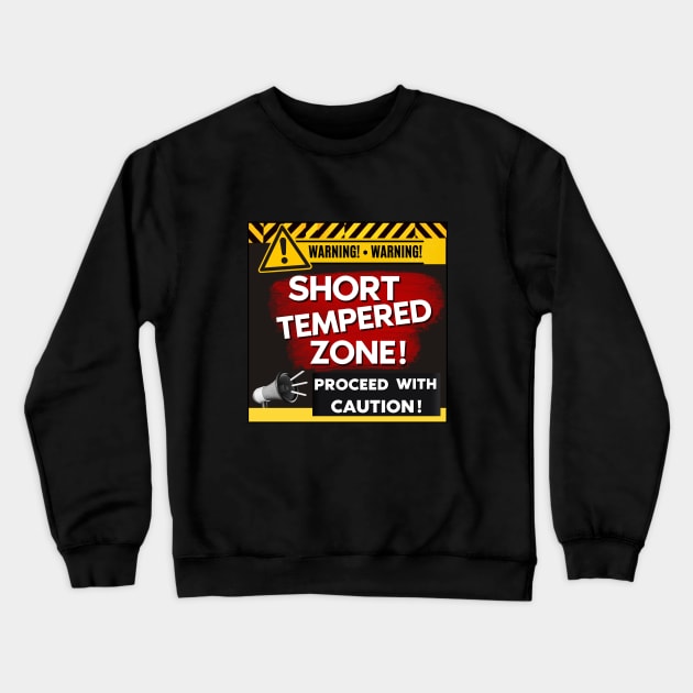 Short Tempered Zone Crewneck Sweatshirt by Dippity Dow Five